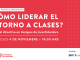 Preparando el regreso a clases: Curso formativo gratuito para un gran desafío de los equipos directivos