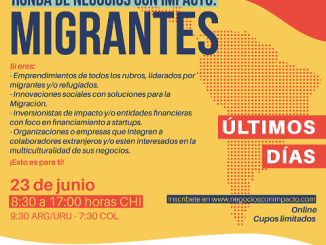 Últimos días para inscribirse en ronda de negocios con impacto migrantes