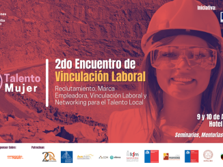 Segunda versión del Encuentro de Vinculación Laboral para Mujeres en Minería se realizará en el mes que conmemora el valor y aporte de la industria