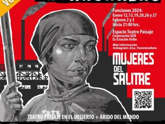 Teatro Paisaje: Continúan las funciones de la exitosa obra “Enganchada, Mujeres del salitre” en un oasis a 25 minutos de Antofagasta.
