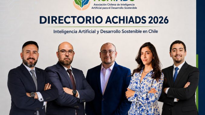 ACHIADS lanza su Gu&iacute;a Pa&iacute;s 2026: una hoja de ruta para que Chile gobierne la inteligencia artificial con sentido sostenible